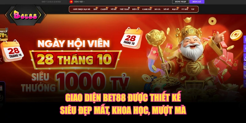 Giao diện BET88 được thiết kế siêu đẹp mắt, khoa học, mượt mà