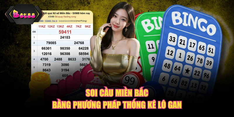 Soi cầu miền Bắc bằng phương pháp thống kê lô gan